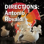 Directions: Antonio Rovaldi