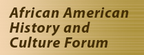 African American History and Culture Forum