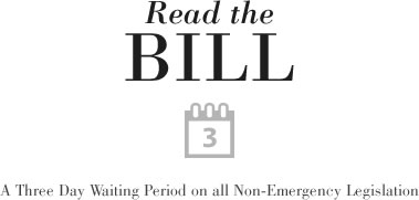 Read the Bill - A Three Day Waiting Period on all Non-Emergency Legislation