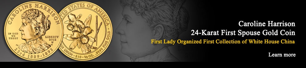 Caroline Harrison | 24-Karat First Spouse Gold Coin | First Lady Organized First Collection of White House China | Learn more