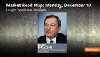 Draghi to Speak in Brussels; U.S.-China Begin Talks
