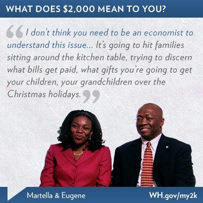Photo: To Martella and Eugene $2,000 means paying the bills and Christmas gifts for the grandkids. What does $2,000 mean to you? http://wh.gov/my2k