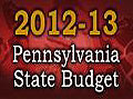 2012-13 Pennsylvania State Budget