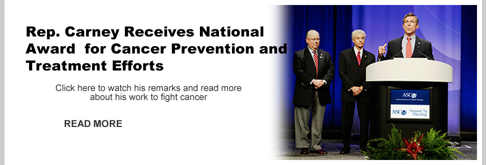 Rep. Carney Receives National Award  for Cancer Prevention and Treatment Efforts