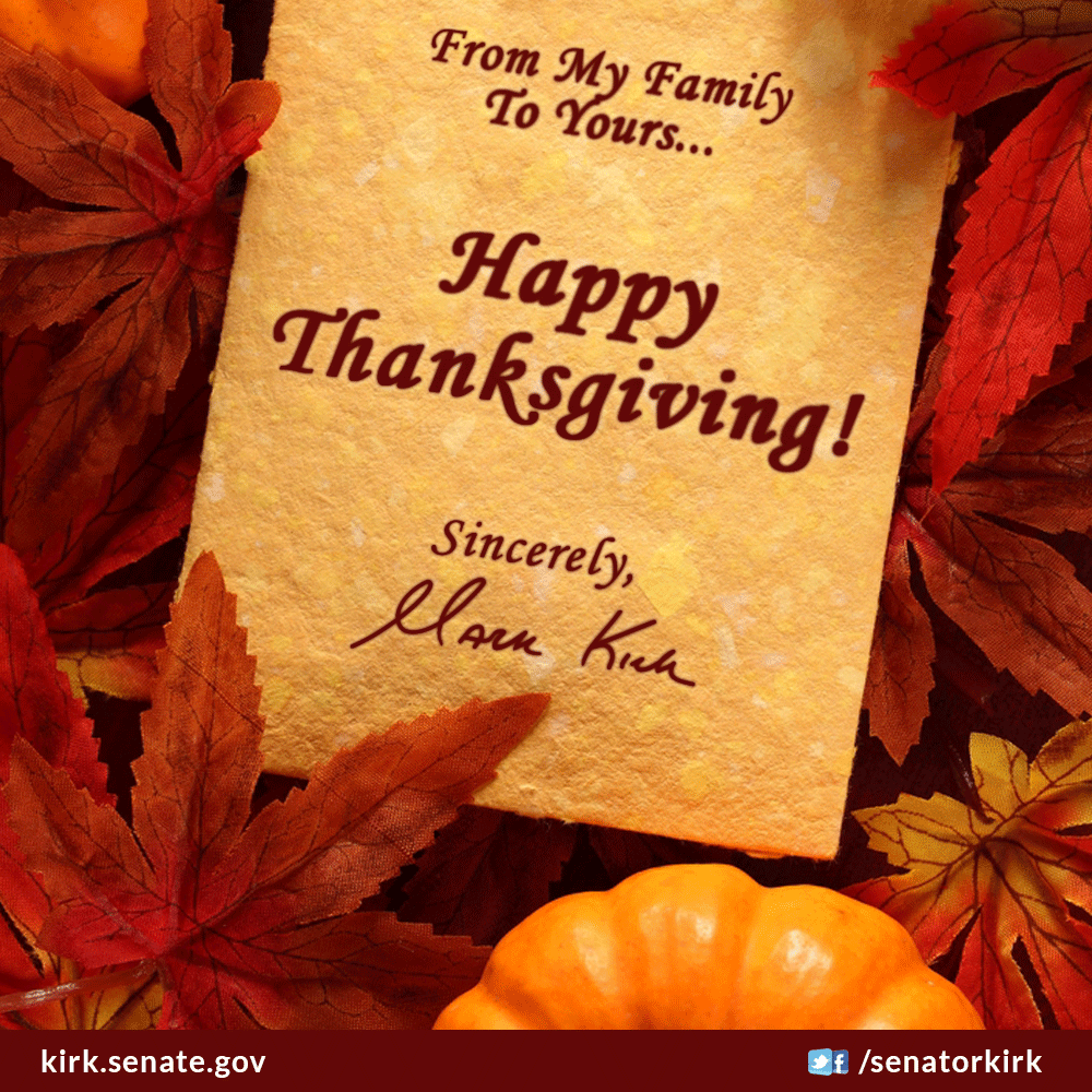 This Thanksgiving, please join me in giving thanks for our troops serving away from their loved ones. I hope you and your family have the happiest and healthiest of holidays. Happy Thanksgiving and God bless America! 