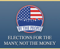 By the People, Election for the many, Not the money