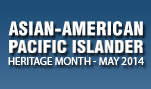 Asian-American Pacific Islander Heritage Month 2014