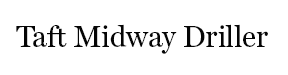 Taft Midway Driller - Taft, CA