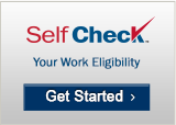Self Check TM Your Work Eligibility; Get Started