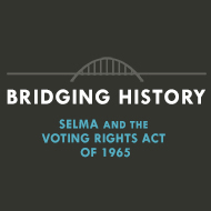 Documentary: Selma and the Voting Rights Act of 1965