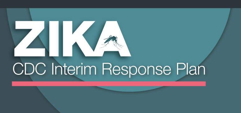 Zika CDC Interim Response Plan