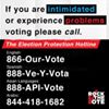 'Voting is a right. Voter intimidation is illegal. Keep calm and vote. To report issues or problems you might have while voting, call one of the numbers below. In America, it must be #SafeToVote.'