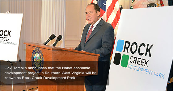 Gov. Tomblin announces that the Hobet economic development project in Southern West Virginia will be known as Rock Creek Development Park.