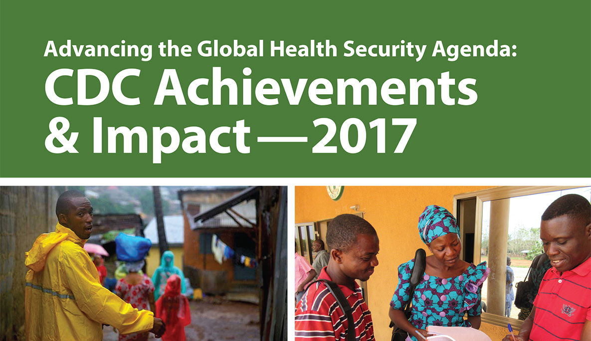 Advancing the Global Health Security Agenda: CDC Achievement…