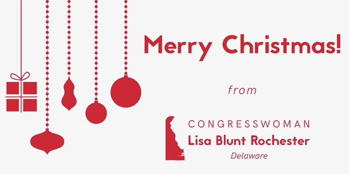 Image may contain: text that says 'Merry Christmas! from CONGRESSWOMAN Lisa Blunt Rochester Delaware'