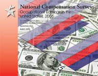National Compensation Survey: Occupational Earnings in the United States, 2006