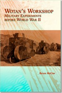 Wotan's Workshop: Military Experiments Before World War II