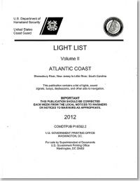 Light List, 2012, V. 2, Atlantic Coast, Shrewsbury River, New Jersey to Little River, South Carolina