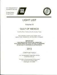 Light List, 2012, V. 4, Gulf of Mexico, Econfina River, Florida, to the Rio Grande, Texas