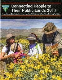 Connecting People to Their Public Lands 2017: An Update on BLM Education, Interpretation, Volunteer, and Youth Employment Activities