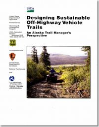 Designing Sustainable Off-Highway Vehicle Trails : An Alaska Trail Manager's Perspective