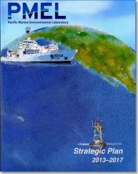 Pacific Marine Environmental Laboratory (PMEL) Strategic Plan 2013-2017