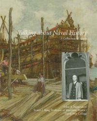 Talking About Naval History: A Collection of Essays