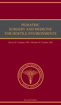 Pediatric Surgery and Medicine for Hostile Environments 2e 