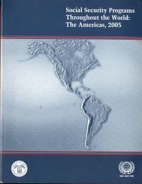 Social Security Programs Throughout The World: The Americas 2005