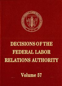 Decisions of the Federal Labor Relations Authority, V. 57, March 12, 2001 Through July 31, 2002