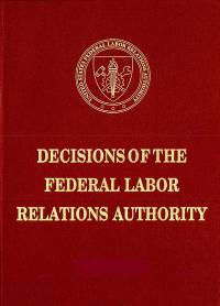 Federal Labor Relations Authority Decisions Volume 69