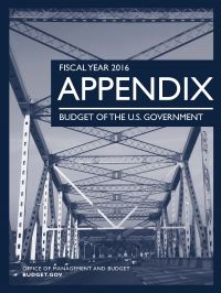 Fiscal Year 2016 Appendix, Budget of the U.S. Government