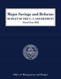 Major Savings And Reforms, Budget Of The U.s. Government, Fiscal Year 2018