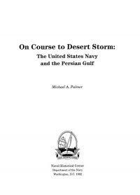 On Course to Desert Storm: The United States Navy and the Persian Gulf (ePub eBook)