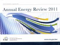 Annual Energy Review 2011