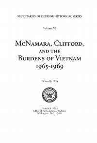 McNamara, Clifford and the Burdens of Vietnam 1965-1969