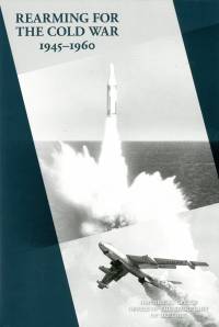 History of Acquisition in the Department of Defense, Volume 1, Rearming for the Cold War (Hardcover)