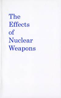 The Effects of Nuclear Weapons