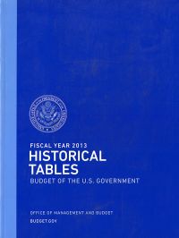 Fiscal Year 2013 Historical Tables, Budget of the U.S. Government