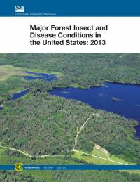 Major Forest Insect and Disease Conditions in the United States: 2013