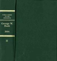 Public Papers of the Presidents of the United States, George W. Bush, 2004, Book 2, July 1 to September 30, 2004