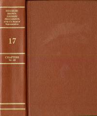 Deschler-Brown-Johnson Precedents of the U.S. House of Representatives, Volume 17, Chapters 34-40