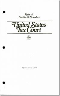 Rules of Practice & Procedure: United States Tax Court 2010