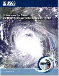 Science and the Storms: The USGS Response to the Hurricanes of 2005