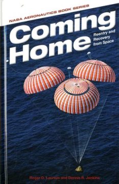 Coming Home: Reentry and Recovery From Space ISBN: 9780160910647