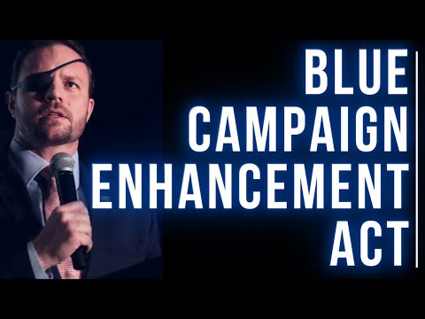 Dan Crenshaw - Blue Campaign Enhancement Act