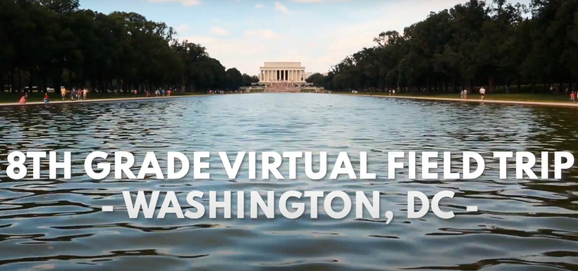 Virtual Field Trip of Washington DC