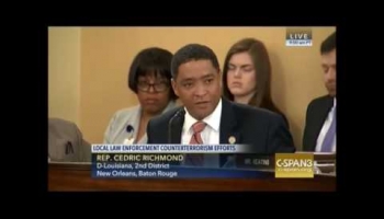 Congressman Richmond Speaks To The Homeland Security Committee