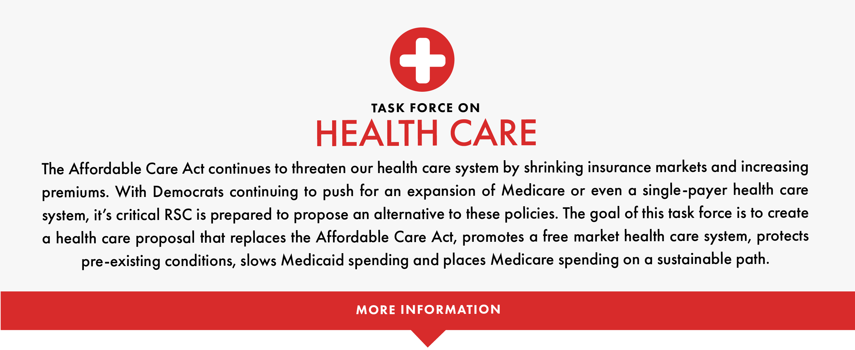 The goal of this task force is to create a health care policy to replace the Affordable Care Act.