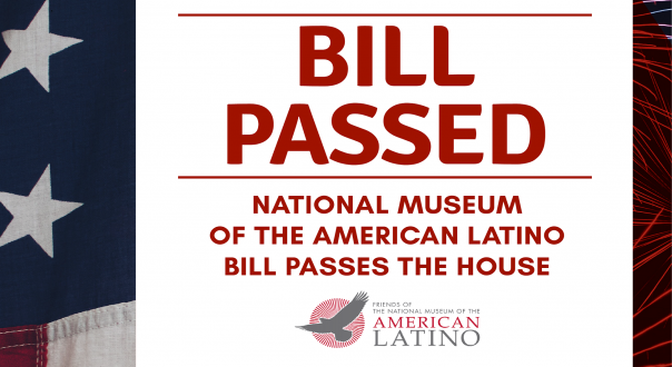 American Latino Museum Bill Passage